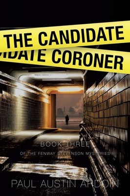 The Candidate Coroner (Fenway Stevenson Mysteries)