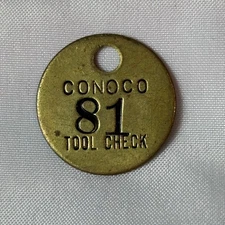 Vtg CONOCO Employee Chit Tool Check #81 Brass Oil & Gas Company