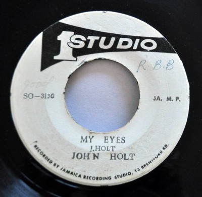 John Holt Roland Alphanso 45 My Eyes Vinyl Single 7'' 45 RPM Studio One