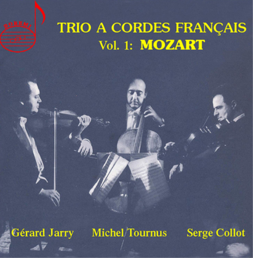 Wolfgang Amadeus Mozart Trio a Cordes Francais: Mozart - Volume 1 (CD) Box Set