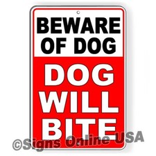Beware Of Dog Dog Will Bite Metal Sign Or Decal 6 SIZES warning dogs SBD078