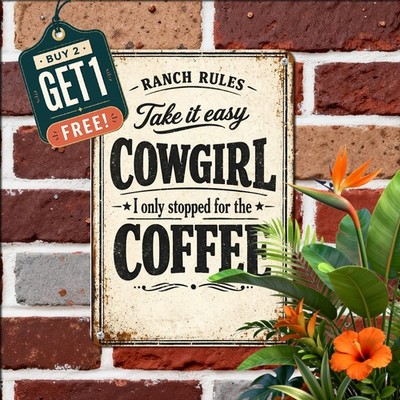 Don't Flatter Yourself Cowboy Humor Metal Tin Sign Vintage Country Decor 8x12