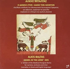 Patmos Festival Orch/Chorus - Alkis Baltas: Daniel in the lion's den [CD]