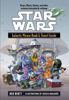 Star Wars Galactic Phrase Book & Travel Guide Ben Burtt Taschenbuch Englisch