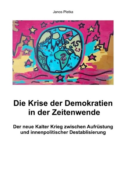 Janos Pletka | Die Krise Der Demokratien In Der Zeitenwende | Taschenbuch (2025)-image