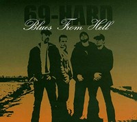 Sixty Nine Hard - Blues From Hell - Cd - G3Z