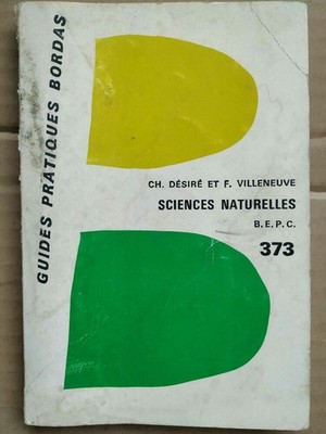 Désiré Villeneuve - Naturwissenschaften im B.E.P.C. / Praxisführer Bordas