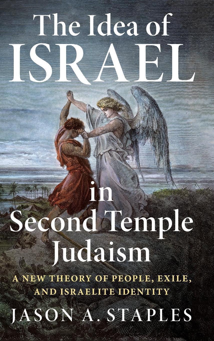 Thumbnail - Jason A. Staples | The Idea Of Israel In Second Temple Judaism | Buch