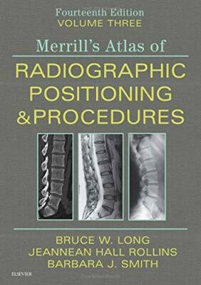 Merrill's Atlas of Radiographic Positioning and Procedures: Volume 3 - VERY GOOD