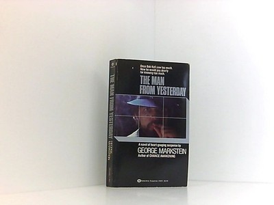 The Man From Yesterday Markstein, George: