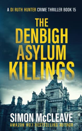 The Denbigh Asylum Killings: A Snow..., McCleave, Simon - Bild 1 von 2