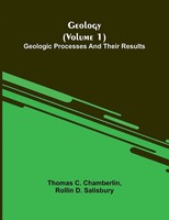 Thomas C. Chamberlin (U. A.) | Geology (Volume 1) | Taschenbuch | Englisch
