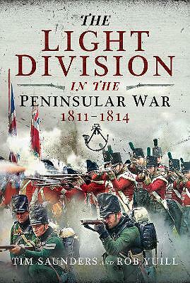 The Light Division in the Peninsular War by Tim SaundersRob Yuill (PB 2023) - Image 2