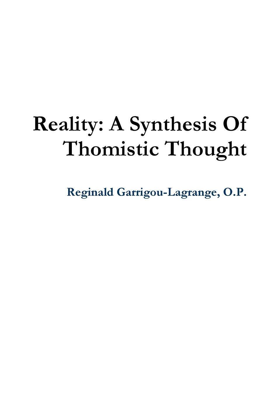 Thumbnail - Reality A Synthesis Of Thomistic Thought O. P. Reginald