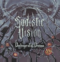 Sadistic Vision - Destroyer Of All Dreams - Cd - G3Z