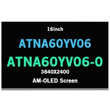 ATNA60YV06-0 16inch LCD 3840X2400 Screen Display Assembly AM-OLED Non-Touch