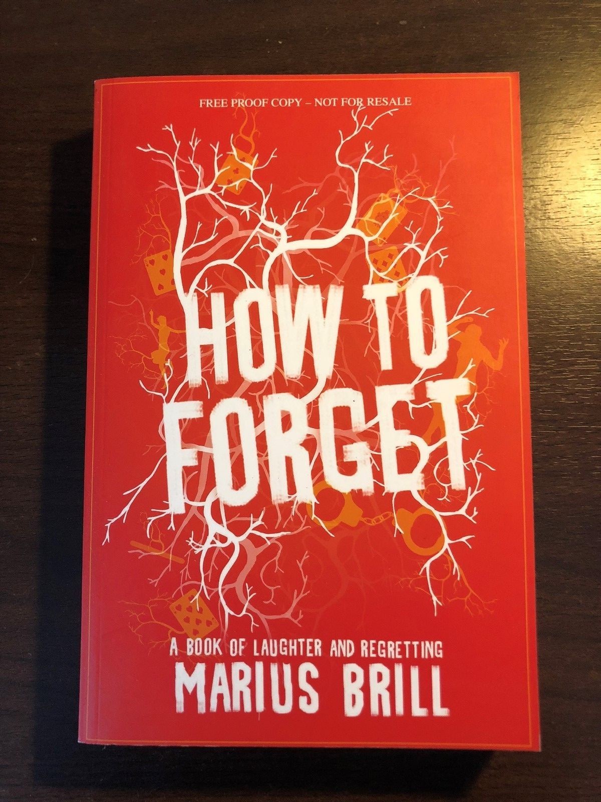 HOW TO FORGET by MARIUS BRILL - DOUBLEDAY - P/B - *PROOF*