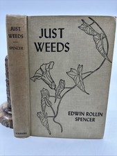 Just Weeds Edwin Rollin Spencer Signed 1940 Scribner Botany (W190)
