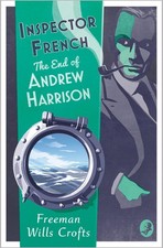 Inspector French: The End of Andrew Harrison by Freeman Wills Crofts Paperback B