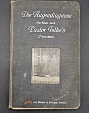 Die Augendiagnose Pastor Felke Grundsätze 19...