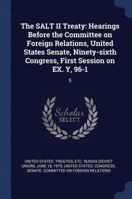 United States. Treat - SALT II Treaty  Hearings Before the Committee o - X555z