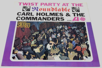 Carl Holmes & The Commanders Twist Party At The Roundtable Atlantic SD8080 EX