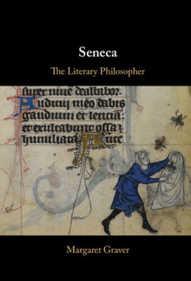 Seneca: The Literary Philosopher by Margaret Graver