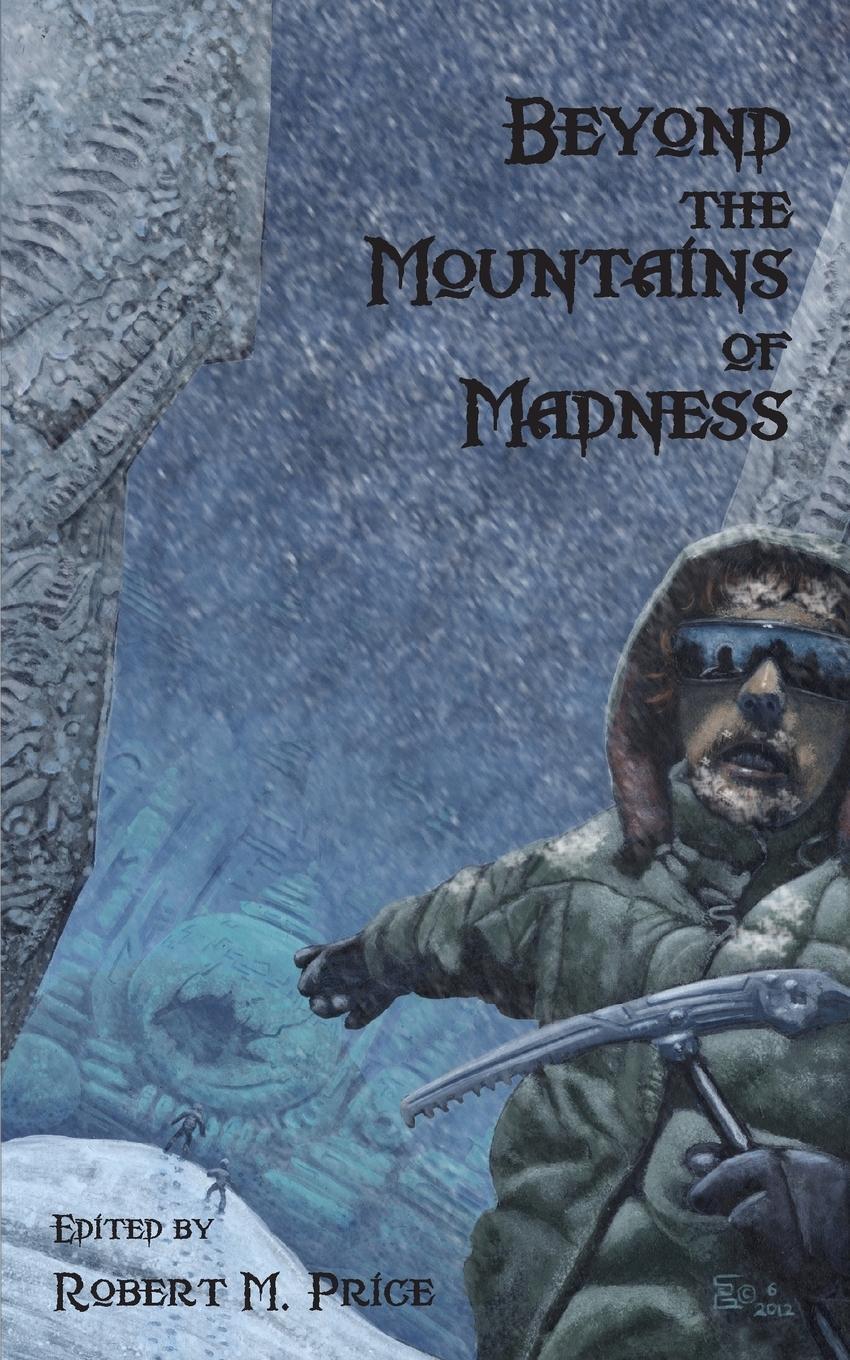 Thumbnail - Beyond The Mountains Of Madness | Robert M. Price | Taschenbuch |