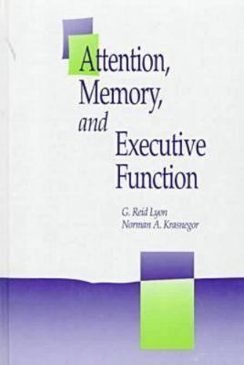 Attention, Memory, and Executive Function by