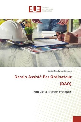 Amini Mudumbi Jacques | Dessin Assisté Par Ordinateur (DAO) | Taschenbuch (2024)