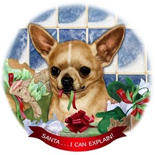 Fawn Short Hair Chihuahua Dog Porcelain Ornament 'Santa.. I Can Explain '