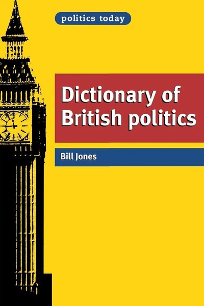 Bill Jones | Dictionary Of British Politics | Taschenbuch | Englisch (2004)-image