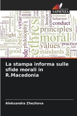 La stampa informa sulle sfide morali in R.Macedonia by Aleksandra Zhezhova Paper