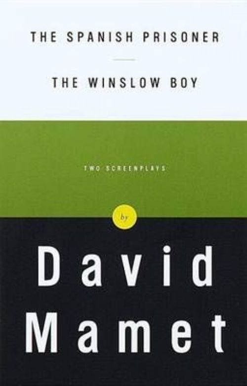 The Spanish Prisoner and The Winslow Boy: Two Screenplays, Mamet, David, New Boo