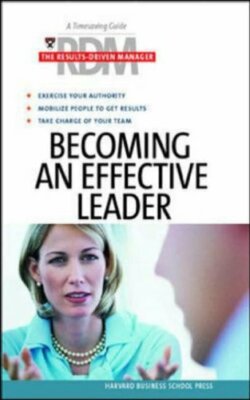 Becoming an Effective Leader (Harvard Results Driven Manager) by  1591397804