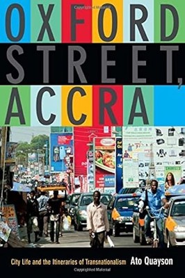 Oxford Street, Accra: Stadtleben und die Routen des Transnationalismus