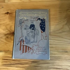 Molly Elliot Seawell 1st Ed 1893 Through Thick and Thin & The Midshipmen's Mess