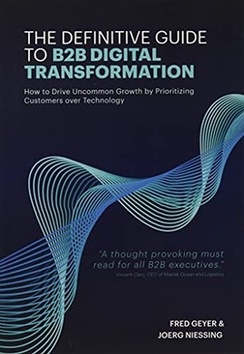 The Definitive Guide to B2B Digital..., Niessing, Joerg