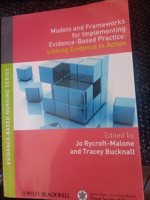 MODELS AND FRAMEWORKS FOR IMPLEMENTING EVIDENCE BASED By Jo Mint New
