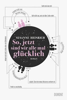 So, jetzt sind wir alle mal glücklich: Roman von Susanne... | Buch | Zustand gut