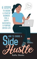 How To Choose A Side Hustle | Kathy Shanks | Taschenbuch | Englisch | 2021