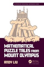 Mathematical Puzzle Tales from Mount Olympus (A, Liu Paperback..