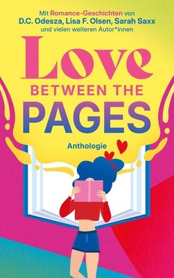 Love Between the Pages | D. C. Odesza, Lisa F. Olsen, Sarah Saxx | deutsch