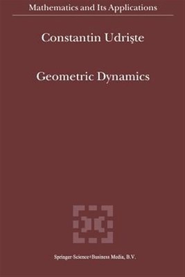 Geometric Dynamics, Paperback by Udriste, Constantin, Like New Used, Free shi...