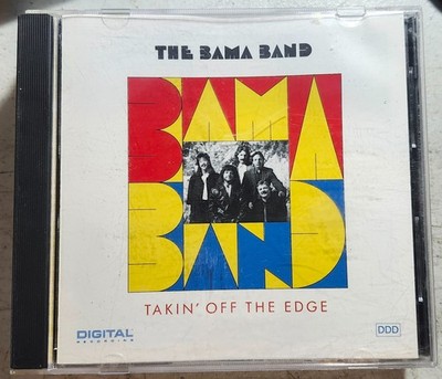 THE BAMA BAND 1990 CD Takin' Off the Edge Rare!
