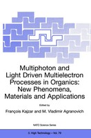 F. Kajzar (U. A.) | Multiphoton And Light Driven Multielectron Processes In...