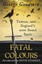 Fatal Colours: Towton, 1461 - England's Most Bru, George Goodwin, New