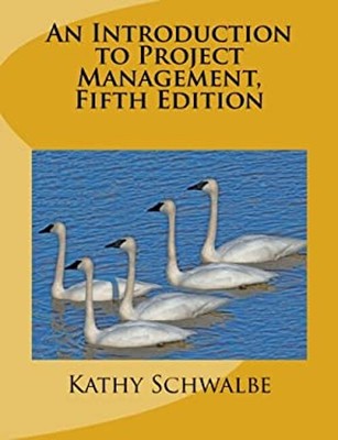 An Introduction to Project Management, Fifth Edition : With a Bri