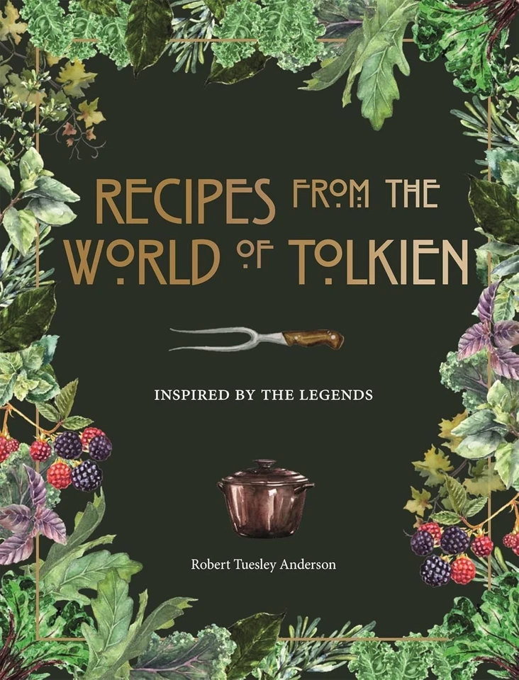Recipes from the World of Tolkien by Robert Tuesley Anderson Hardcover - Image 3 of 4
