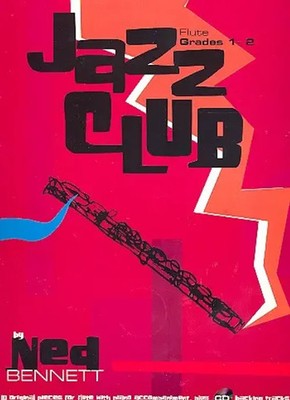 Ned Bennett | Jazz Club. Flute Grades 1-2 | Taschenbuch | Englisch (2001)